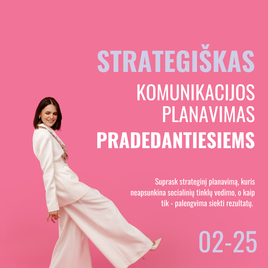 Strategiškas komunikacijos planavimas pradedantiesiems | 02-25