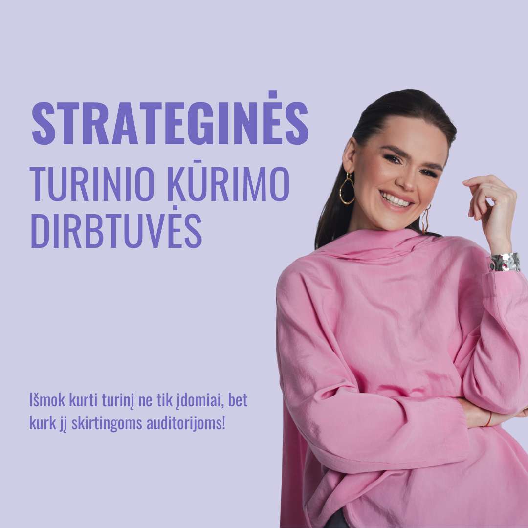 Strateginės turinio kūrimo dirbtuvės skirtingoms auditorijoms